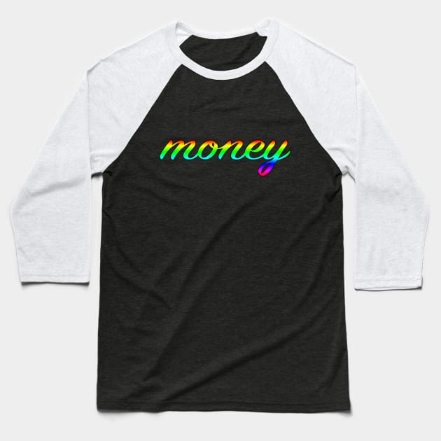 Money Baseball T-Shirt by lenn